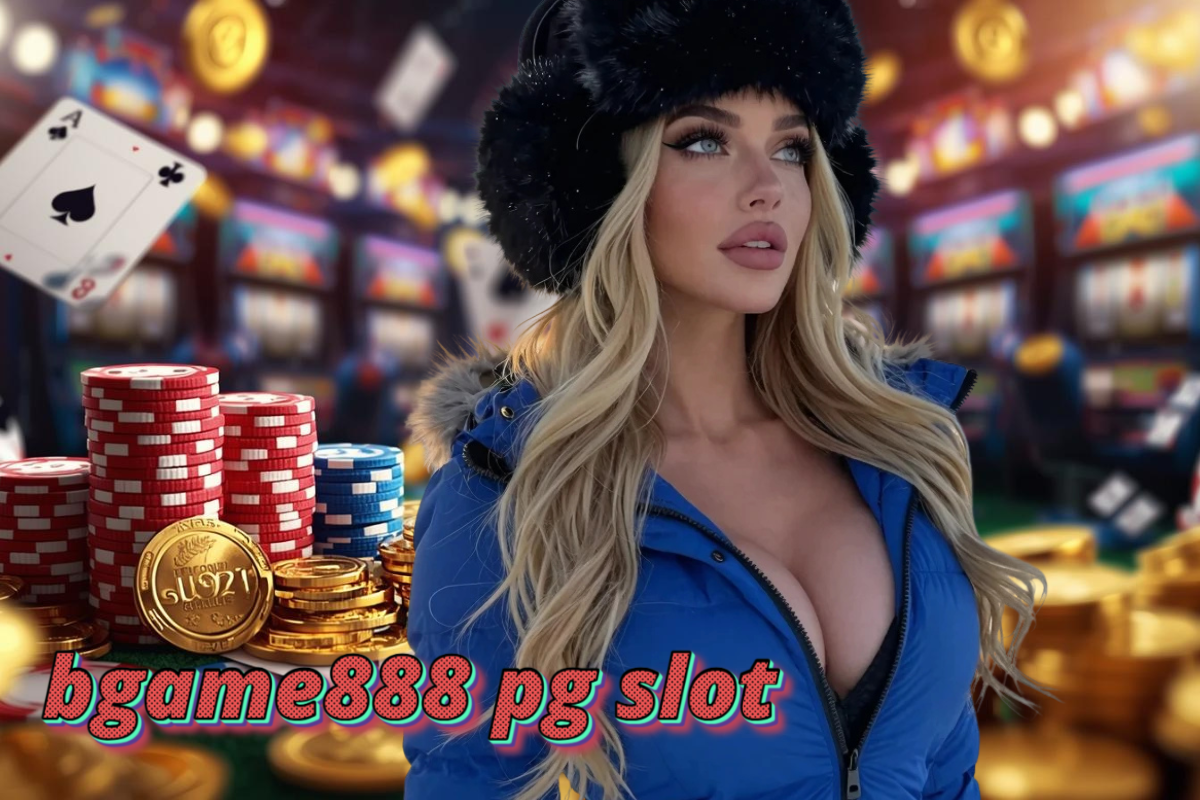 bgame888 pg slot แตกง่าย